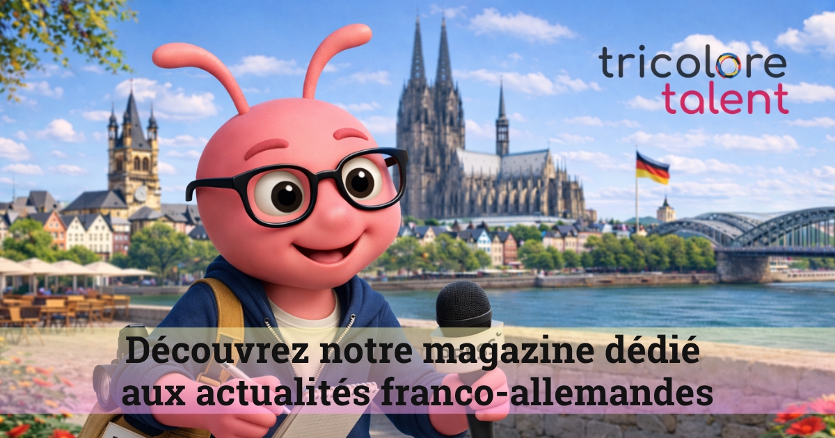 Tricolore Talent - Le magazine carrière franco-allemand