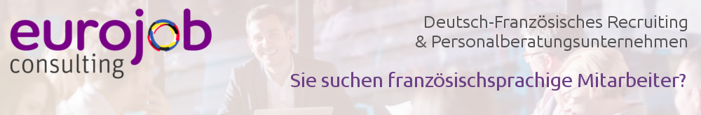 Die Spezialisten für Personalsuche im deutsch-französischen und europäischen Raum